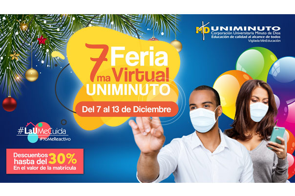 Inscripcin gratuita y descuento de hasta el 30% en la matrcula ofrece UNIMINUTO en la 7ma. Feria Virtual