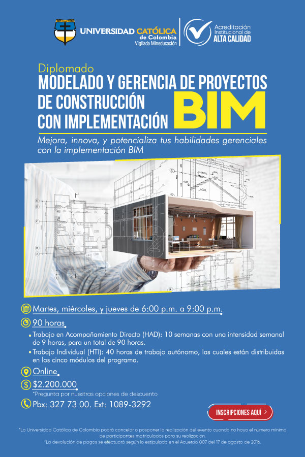 DIPLOMADO EN MODELADO Y GERENCIA DE PROYECTOS DE CONSTRUCCIN CON IMPLEMENTACIN BIM 