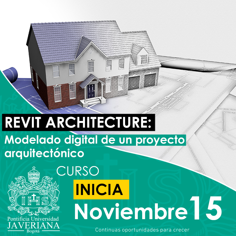 Revit Architecture 2017: Modelado Digital de un Proyecto Arquitectónico