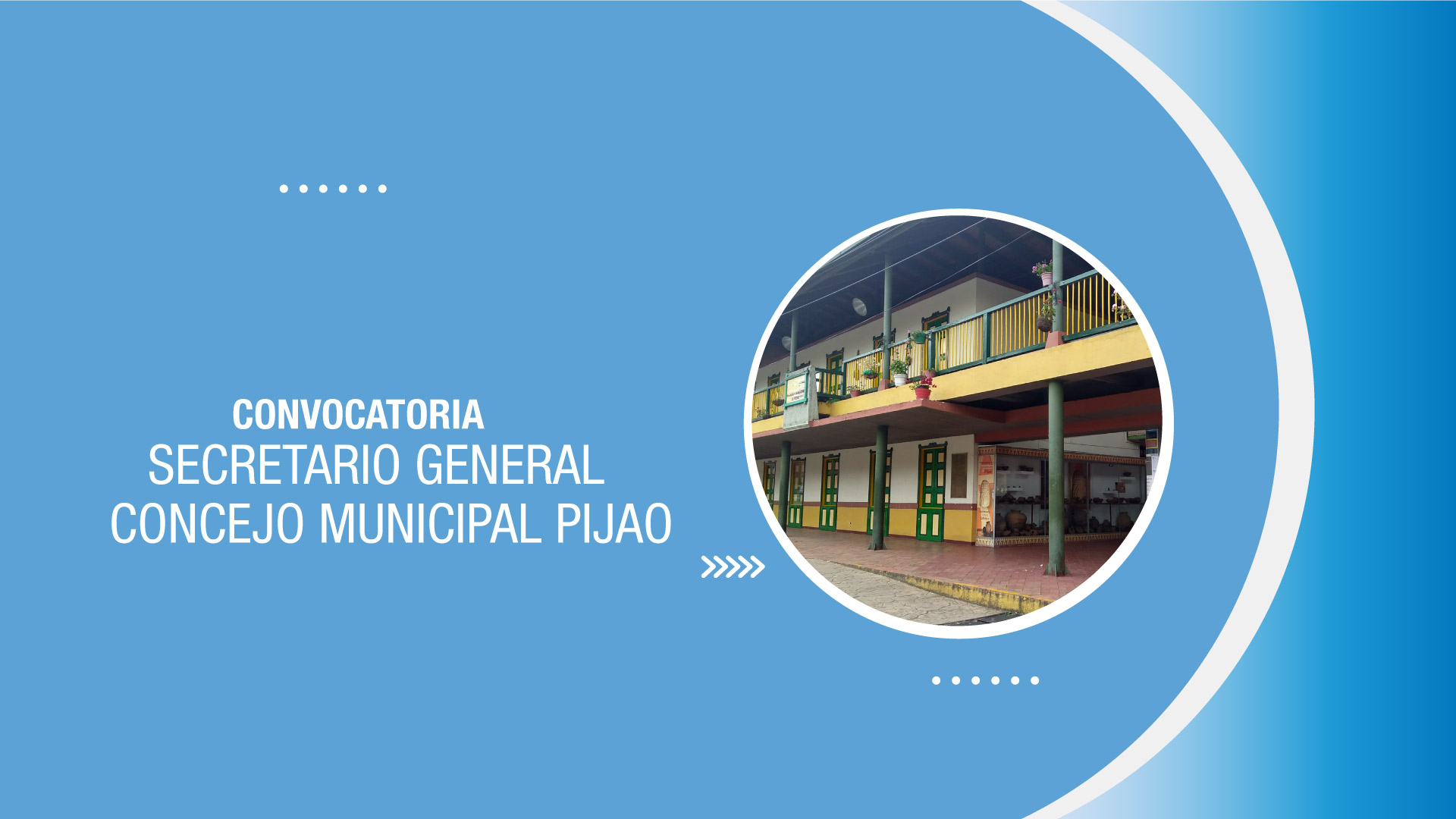 Convocatoria: Secretario General del Concejo Municipal de Pijao