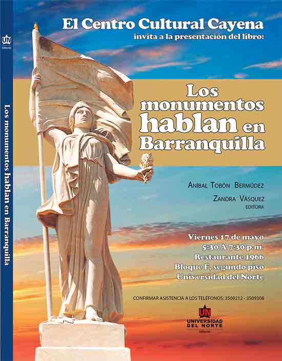 Centro Cultural Cayena presenta el libro Los monumentos hablan en Barranquilla
